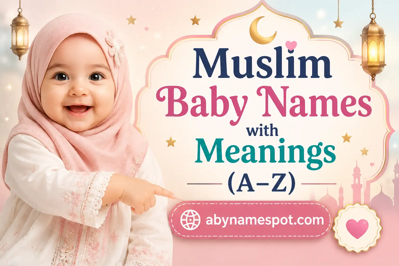 80+ Best Baby Girl Names Muslim from Quran with Meaning (2026)