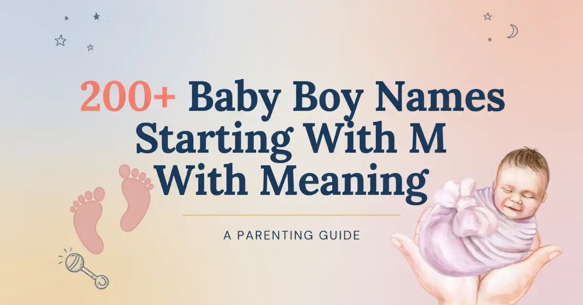 200+ Baby Boy Names Starting With M With Meaning